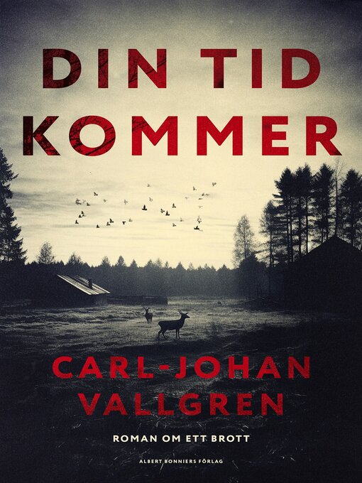 Titeldetaljer för Din tid kommer av Carl-Johan Vallgren - Tillgänglig